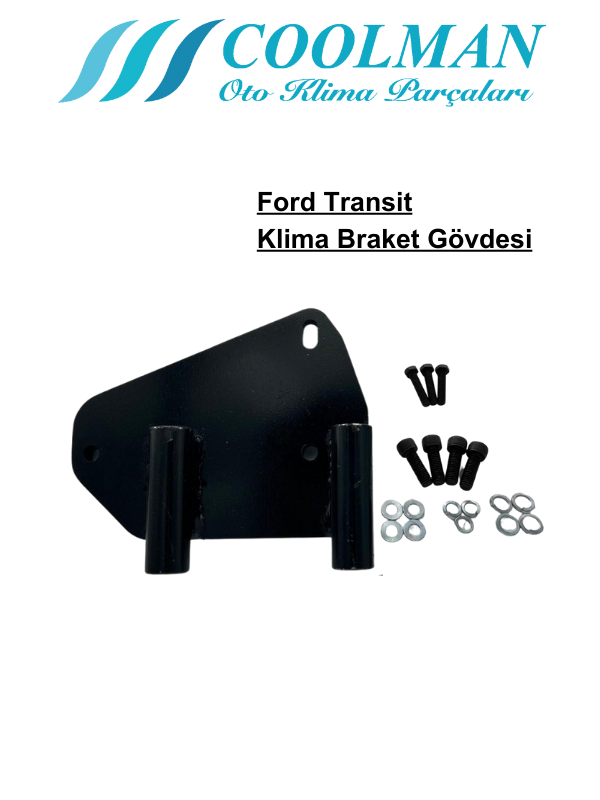 Ford Transit Klima Braket Gövdesi