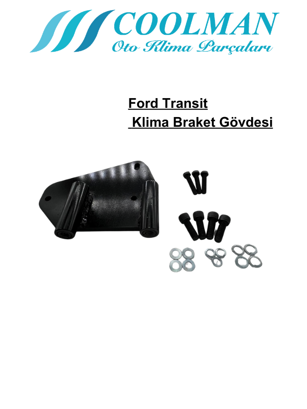 Ford Transit Klima Braket Gövdesi