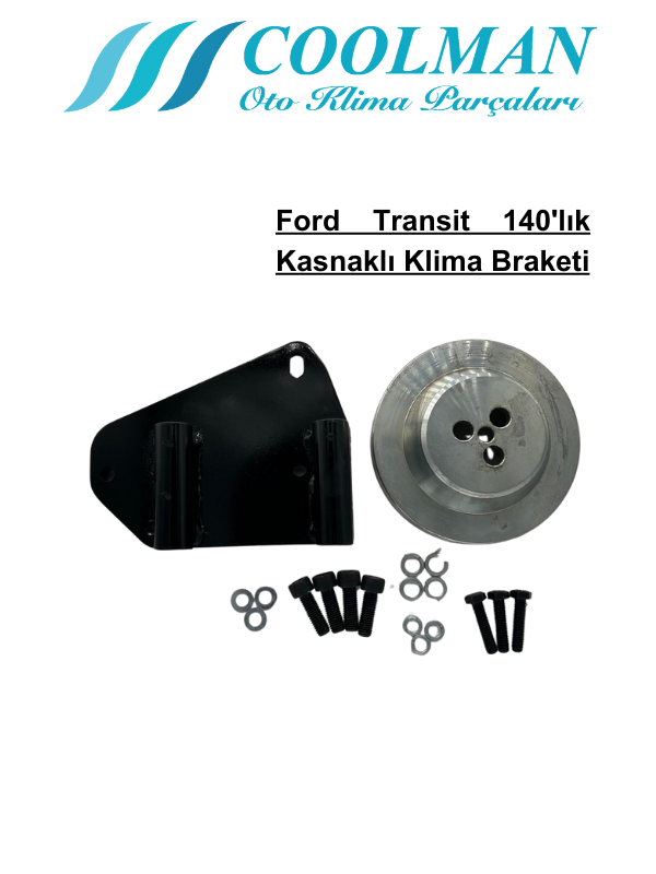 Ford Transit 140'lık Kasnaklı Klima Braketi